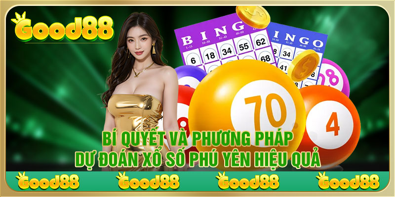 dự đoán xổ số Phú Yên